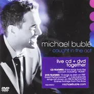 Michael Buble - Caught in the Act