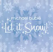 Michael Bublé - Let It Snow!