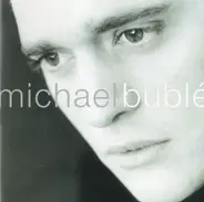 Michael Bublé - Michael Bublé