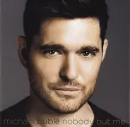 Michael Bublé - Nobody But Me