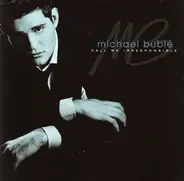 Michael Bublé - Call Me Irresponsible