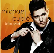 CD - Michael Bublé - To Be Loved