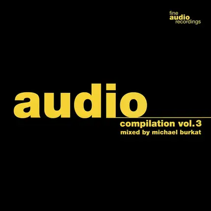 Michael Burkat, Marco Lenzi, Basic Implant, a.o. - Audio Compilation Vol. 3