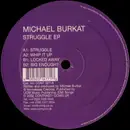 12inch Vinyl Single - Michael Burkat - Struggle EP