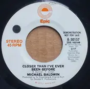 michael baldwin - Closer Than I've Ever Been Before