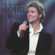 Michael Ball - The Very Best Of Michael Ball In Concert At The Royal Albert Hall