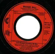 7inch Vinyl Single - Michael Ball - Love Changes Everything