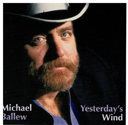 Michael Ballew - Yesterday's Wind