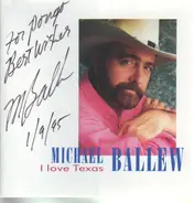 Michael Ballew - I love Texas