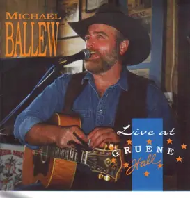 Michael Ballew - Live at Gruene Hall