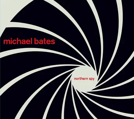 Michael Bates - Northern Spy