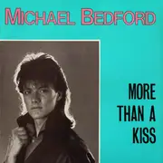 12inch Vinyl Single - Michael Bedford - More Than A Kiss