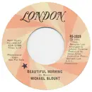 7inch Vinyl Single - Michael Blount - Beautiful Morning / Feathered Cloud