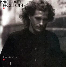 Michael Bolton - The Hunger