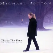 CD - Michael Bolton - This Is The Time - The Christmas Album