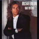 7inch Vinyl Single - Michael Bolton - Wait On Love