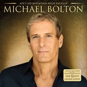 Michael Bolton - Ain't No Mountain High Enough