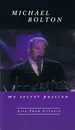VHS - Michael Bolton - My Secret Passion - Live From Catania
