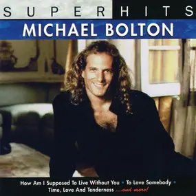 Michael Bolton - Superhits