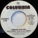 7inch Vinyl Single - Michael Bolton - That's What Love Is All About