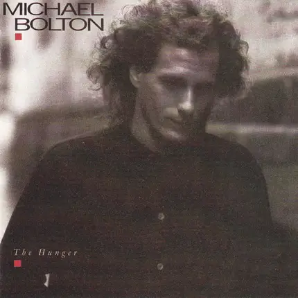 Michael Bolton - The Hunger