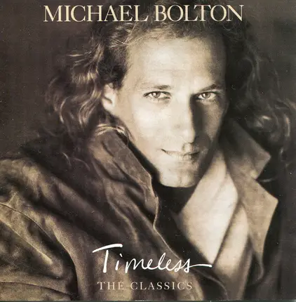 Michael Bolton - Timeless: The Classics