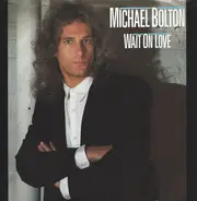 Michael Bolton - Wait On Love