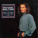 7inch Vinyl Single - Michael Bolton - When I'm Back On My Feet Again (Remix)