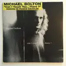 12inch Vinyl Single - Michael Bolton - Can I Touch You…There?