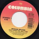 7inch Vinyl Single - Michael Bolton - Said I Loved You...But I Lied