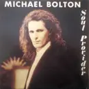 7inch Vinyl Single - Michael Bolton - Soul Provider