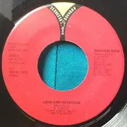 7inch Vinyl Single - Michael Bow - Love And Devotion