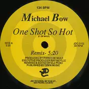 Michael Bow - One Shot So Hot