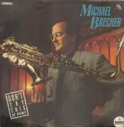 Michael Brecker - Don't Try This at Home