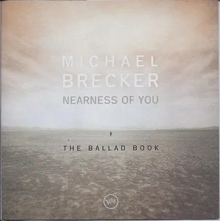 Michael Brecker - Nearness Of You (The Ballad Book)