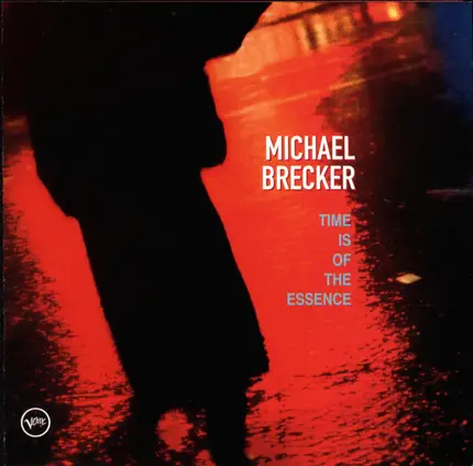 Michael Brecker - Time Is of the Essence