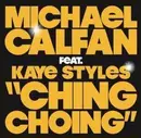 CD Single - Michael Calfan Feat. Kaye Styles - Ching Choing - Promo Cardboard