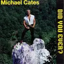 CD - Michael Cates - Did You Ever?