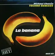 Michael Chacon - La Banana (Techno Remixes)
