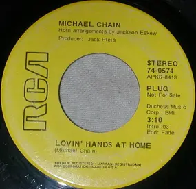 Michael Chain - Lovin' Hands At Home / Laurel Canyon Cowboy