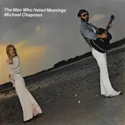 LP - Michael Chapman - The Man Who Hated Mornings