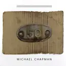 CD - Michael Chapman - 50 - Digisleeve.