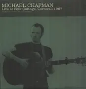 Double LP - Michael Chapman - Live At Folk Cottage, Cornwall 1967