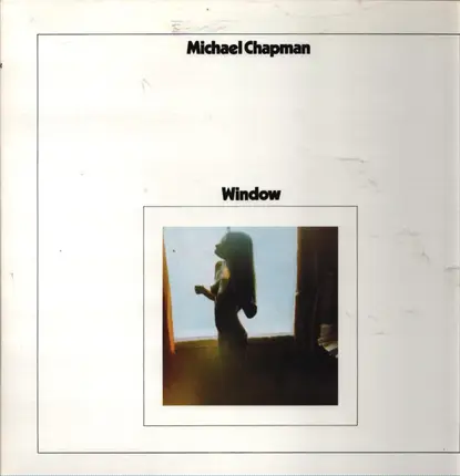 Michael Chapman - Window