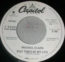 7inch Vinyl Single - Michael Clark - Best Times Of My Life - Promo Mono/Stereo