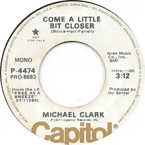 Michael Clark - Come A Little Closer