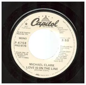 Michael Clark - Love Is On The Line