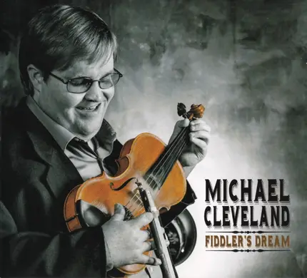 Michael Cleveland - Fiddler's Dream