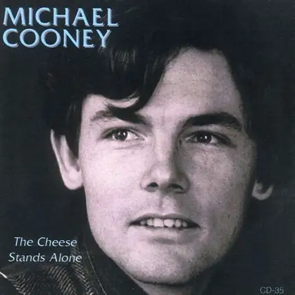 Michael Cooney - Cheese Stands Alone