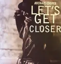 12'' - Michael Cooper - Let's Get Closer
